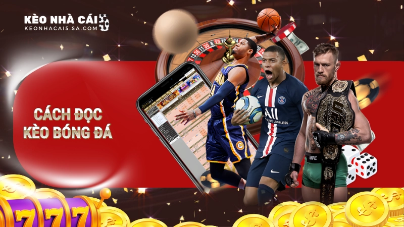 Cách xem kèo chấp bóng đá chi tiết từ A-Z cho người mới