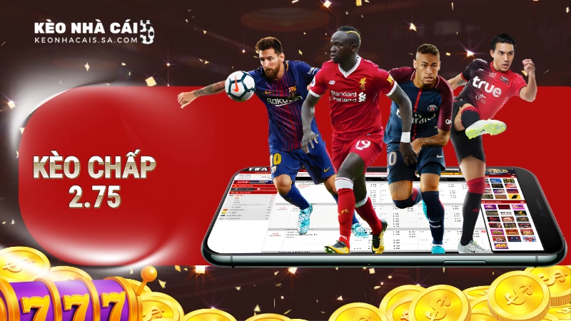 Kèo chấp 2 3/4 là sao? Giải thích chi tiết từ A-Z
