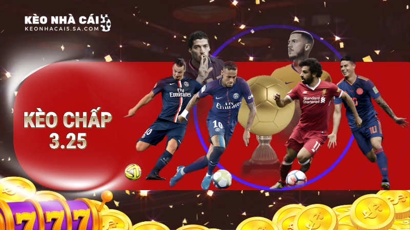 Kèo chấp 3 1/4 là bao nhiêu? Giải mã chi tiết 