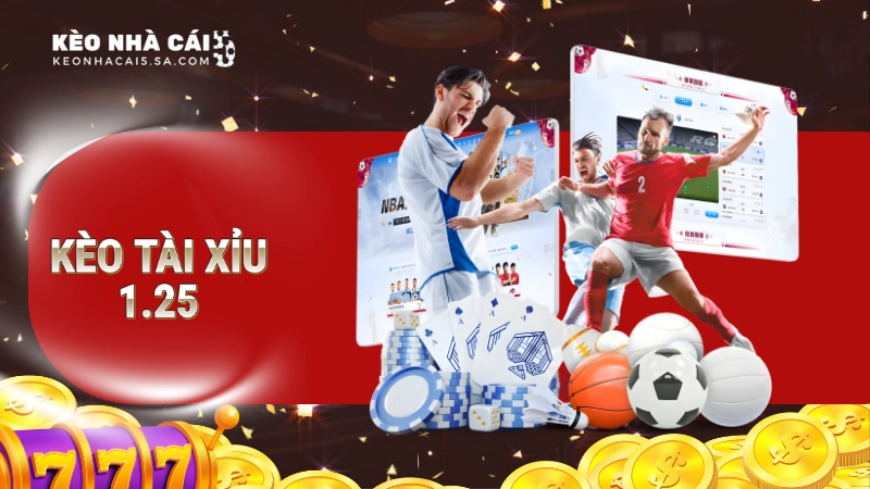 Kèo tài xỉu 1/1.5 là gì? Thông tin thú vị nhất về kèo cược